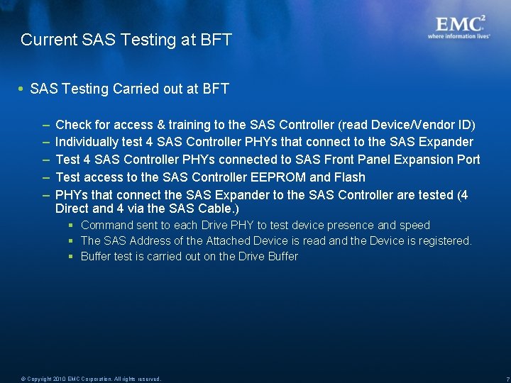 Current SAS Testing at BFT SAS Testing Carried out at BFT – – –