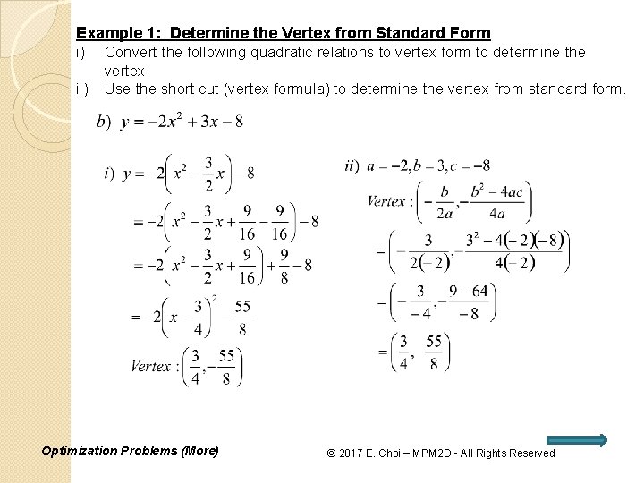 Example 1: Determine the Vertex from Standard Form i) Convert the following quadratic relations