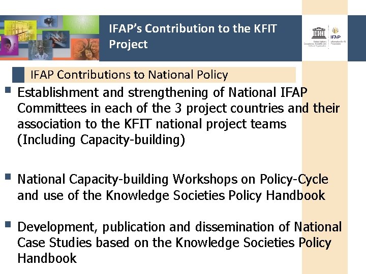 IFAP’s Contribution to the KFIT Project § IFAP Contributions to National Policy Establishment and