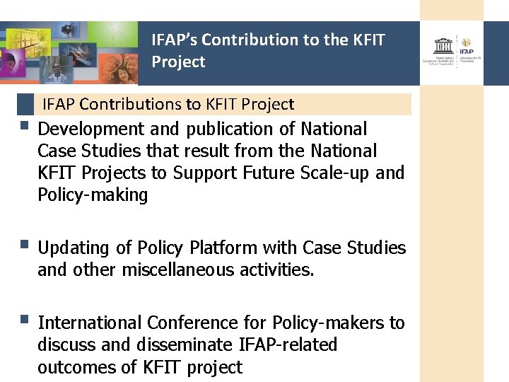 IFAP’s Contribution to the KFIT Project § IFAP Contributions to KFIT Project Development and
