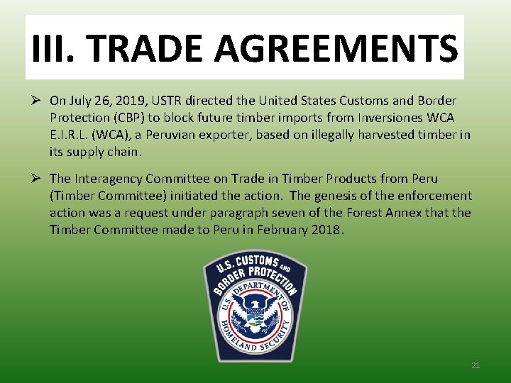 III. TRADEAGREEMENTS III. TRADE Ø On July 26, 2019, USTR directed the United States