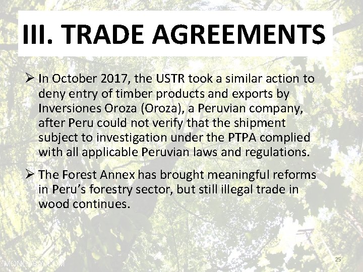 III. TRADE AGREEMENTS Ø In October 2017, the USTR took a similar action to