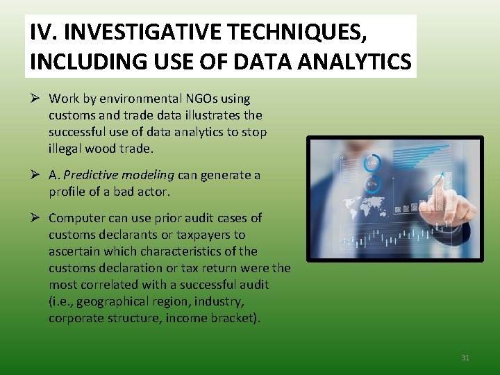 IV. INVESTIGATIVE TECHNIQUES, INCLUDING USE OF DATA ANALYTICS Ø Work by environmental NGOs using