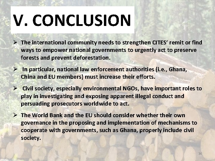 V. CONCLUSION Ø The international community needs to strengthen CITES’ remit or find ways