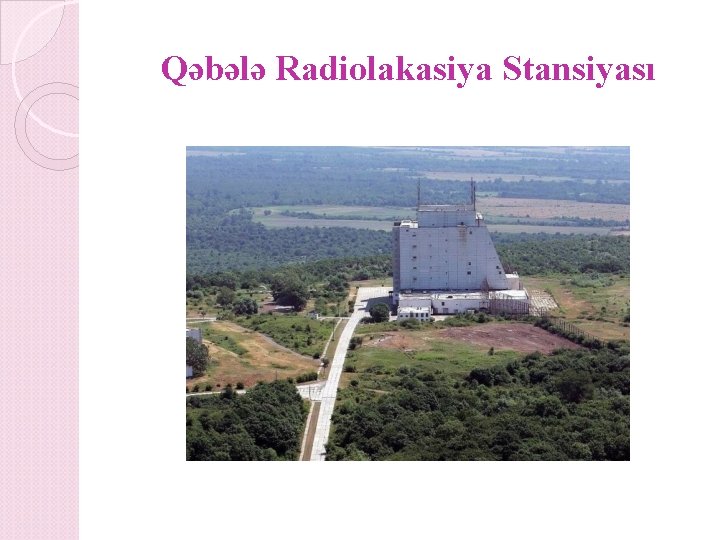 Qəbələ Radiolakasiya Stansiyası 