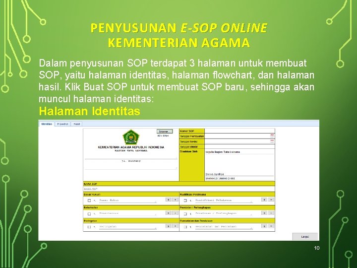 PENYUSUNAN E-SOP ONLINE KEMENTERIAN AGAMA Dalam penyusunan SOP terdapat 3 halaman untuk membuat SOP,