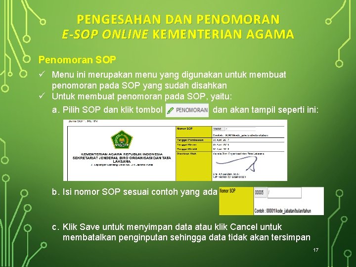 PENGESAHAN DAN PENOMORAN E-SOP ONLINE KEMENTERIAN AGAMA Penomoran SOP ü Menu ini merupakan menu