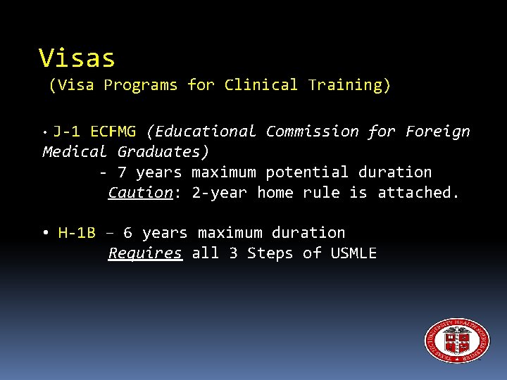 Visas (Visa Programs for Clinical Training) J-1 ECFMG (Educational Commission for Foreign Medical Graduates)