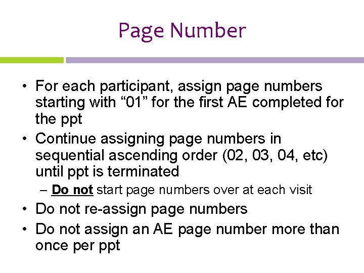 Page Number • For each participant, assign page numbers starting with “ 01” for