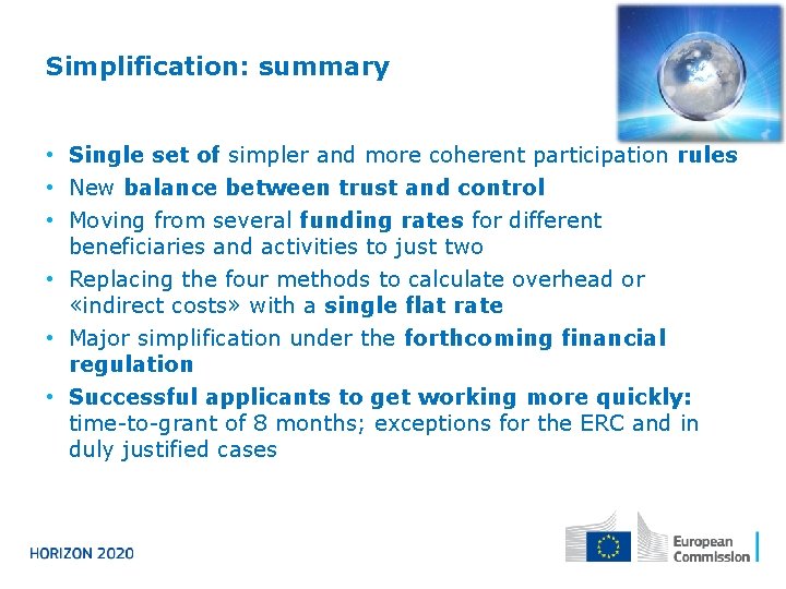 Simplification: summary • Single set of simpler and more coherent participation rules • New