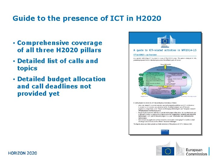 Guide to the presence of ICT in H 2020 • Comprehensive coverage of all