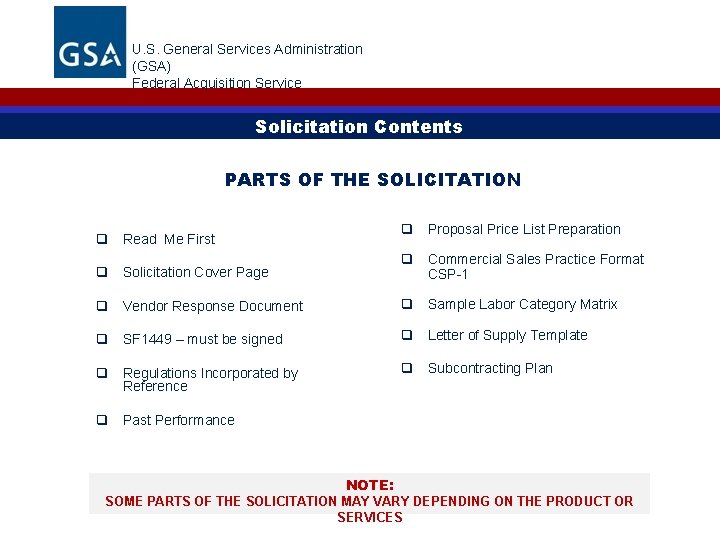 U. S. General Services Administration (GSA) Federal Acquisition Service Solicitation Contents PARTS OF THE