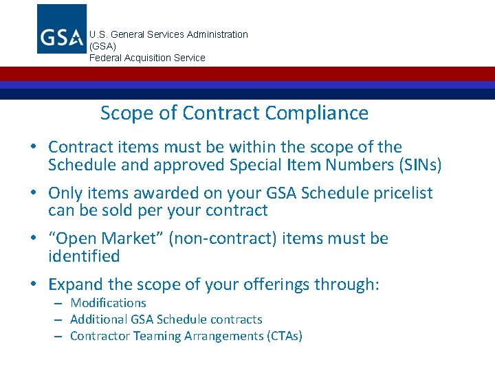 U. S. General Services Administration (GSA) Federal Acquisition Service Scope of Contract Compliance •