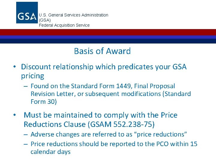 U. S. General Services Administration (GSA) Federal Acquisition Service Basis of Award • Discount