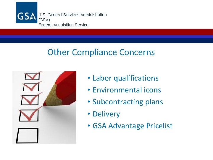 U. S. General Services Administration (GSA) Federal Acquisition Service Other Compliance Concerns • Labor