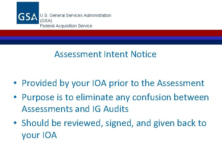 U. S. General Services Administration (GSA) Federal Acquisition Service Assessment Intent Notice • Provided