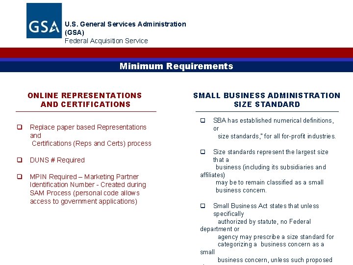 U. S. General Services Administration (GSA) Federal Acquisition Service Minimum Requirements ONLINE REPRESENTATIONS AND