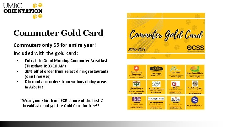 Commuter Gold Card Commuters only $5 for entire year! Included with the gold card: