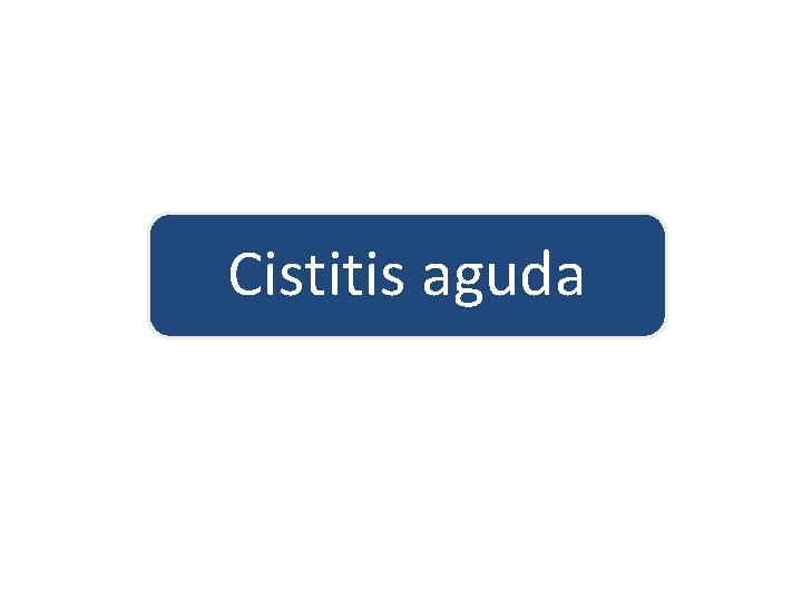 Cistitis aguda 