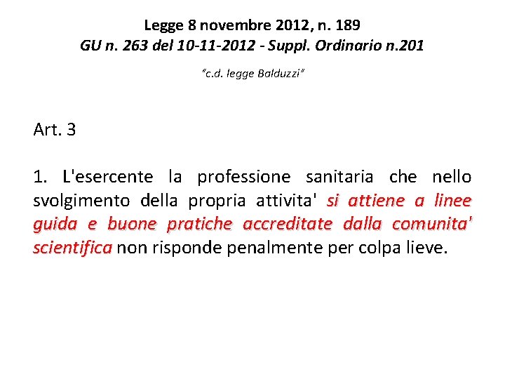 Legge 8 novembre 2012, n. 189 GU n. 263 del 10 -11 -2012 -