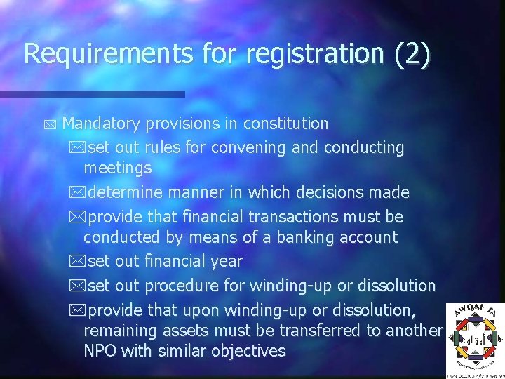 Requirements for registration (2) Mandatory provisions in constitution set out rules for convening and