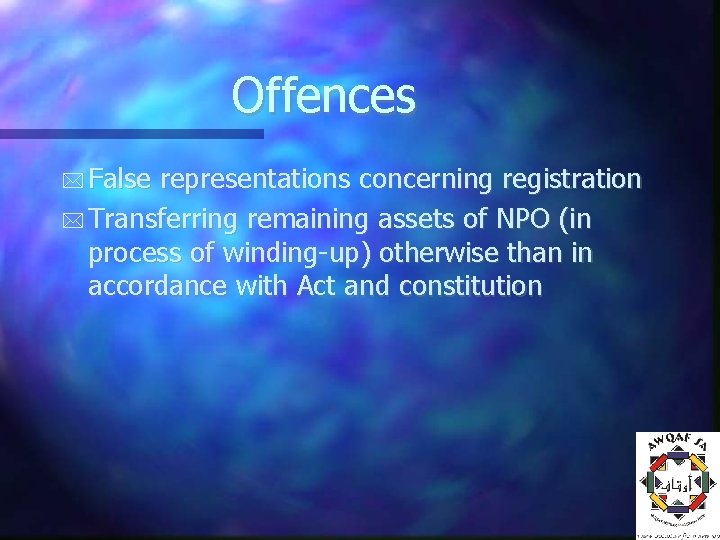 Offences False representations concerning registration Transferring remaining assets of NPO (in process of winding-up)
