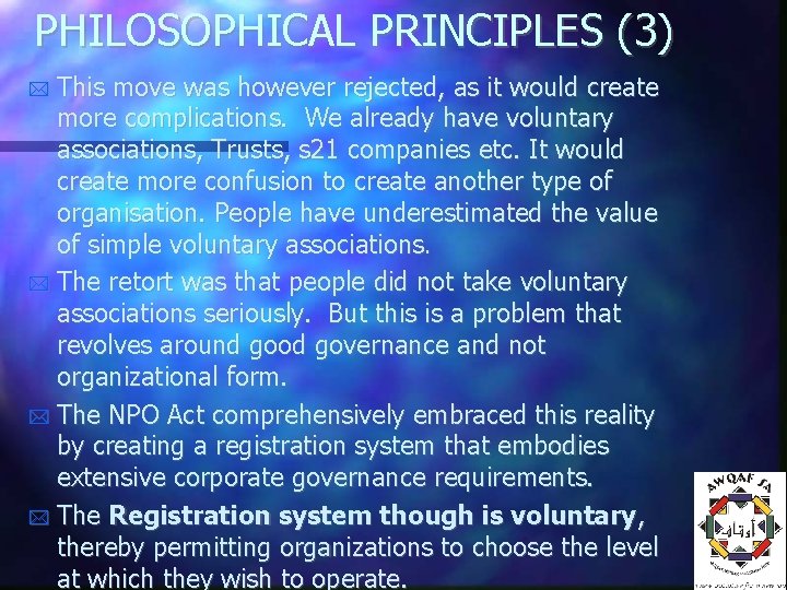 PHILOSOPHICAL PRINCIPLES (3) This move was however rejected, as it would create more complications.