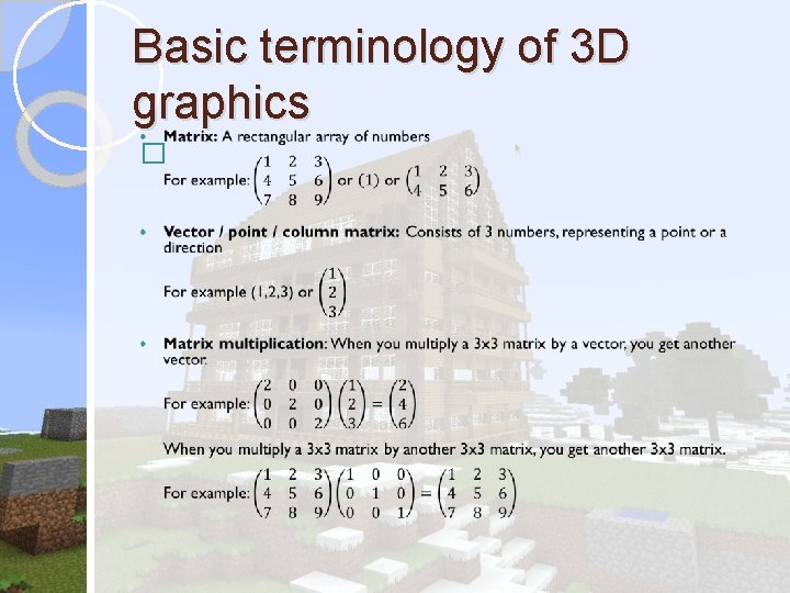 Basic terminology of 3 D graphics � Basic terminology of 3 D graphics �