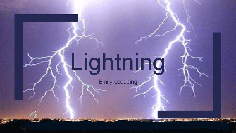 Lightning Emily Loedding 1 