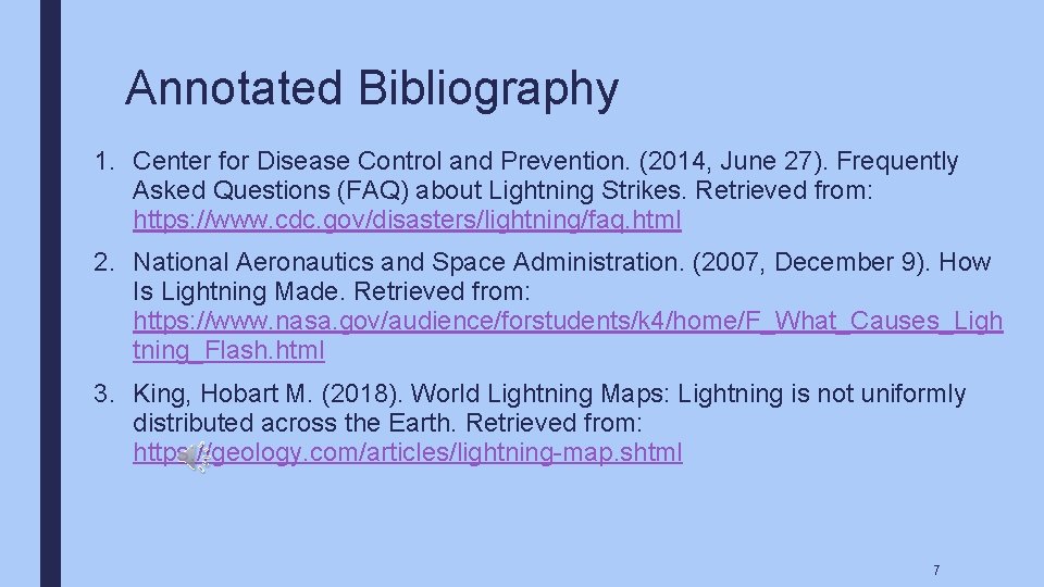 Annotated Bibliography 1. Center for Disease Control and Prevention. (2014, June 27). Frequently Asked