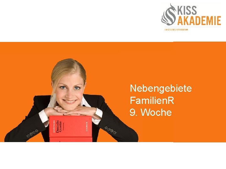 Nebengebiete Familien. R 9. Woche 