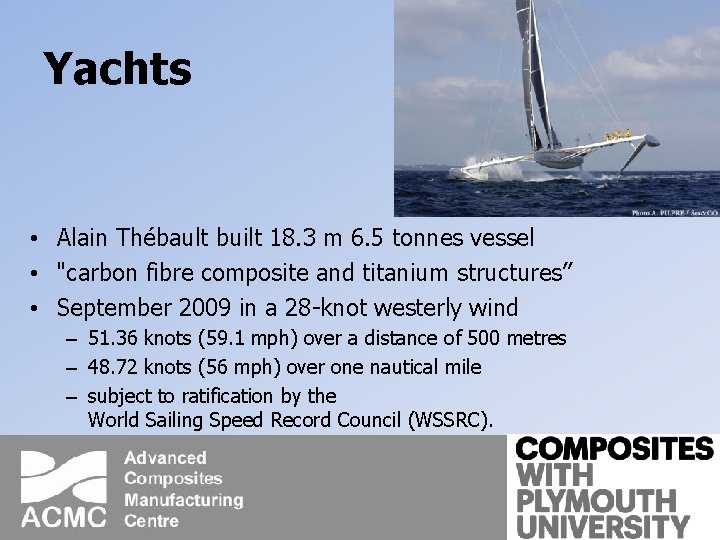 Yachts • Alain Thébault built 18. 3 m 6. 5 tonnes vessel • "carbon