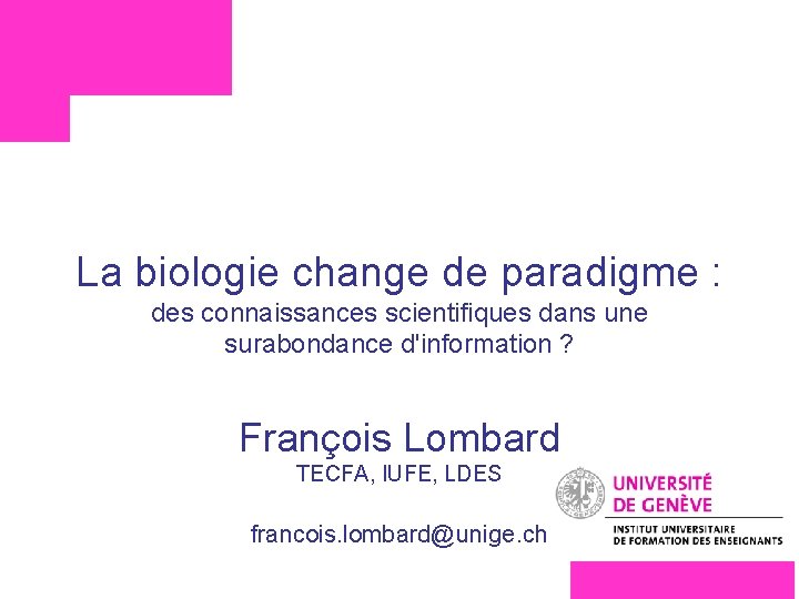 La biologie change de paradigme : des connaissances scientifiques dans une surabondance d'information ?
