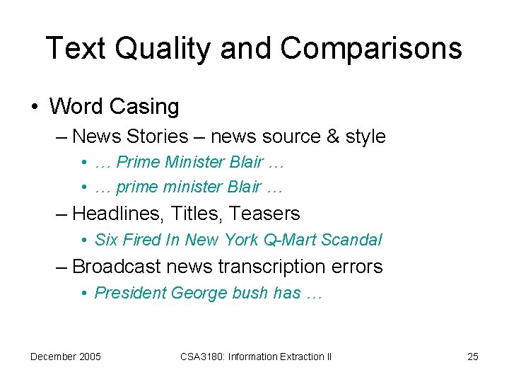 Text Quality and Comparisons • Word Casing – News Stories – news source &