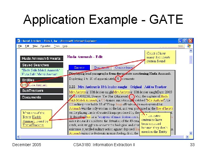 Application Example - GATE December 2005 CSA 3180: Information Extraction II 33 