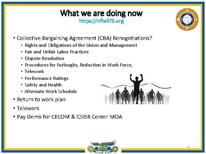 What we are doing now https: //nffe 476. org • Collective Bargaining Agreement (CBA)