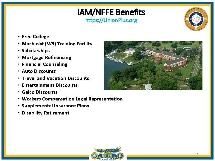 IAM/NFFE Benefits https: //Union. Plus. org • • • Free College Machinist (W 3)