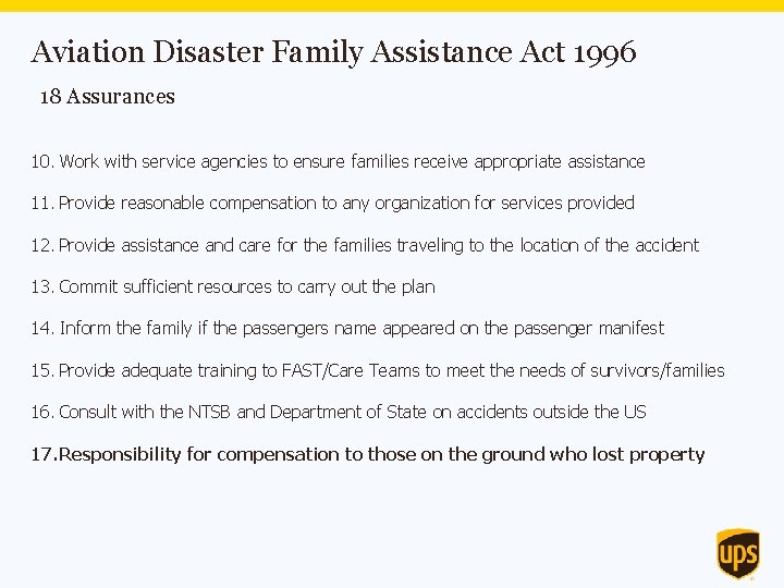 Aviation Disaster Family Assistance Act 1996 18 Assurances 10. Work with service agencies to