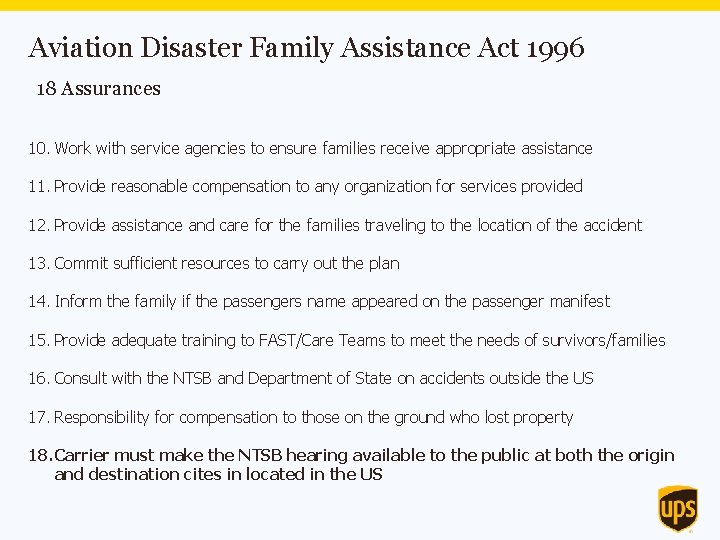 Aviation Disaster Family Assistance Act 1996 18 Assurances 10. Work with service agencies to