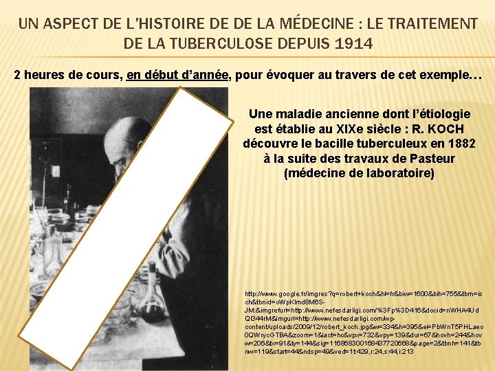 UN ASPECT DE L’HISTOIRE DE DE LA MÉDECINE : LE TRAITEMENT DE LA TUBERCULOSE