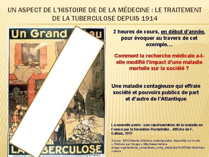 UN ASPECT DE L’HISTOIRE DE DE LA MÉDECINE : LE TRAITEMENT DE LA TUBERCULOSE