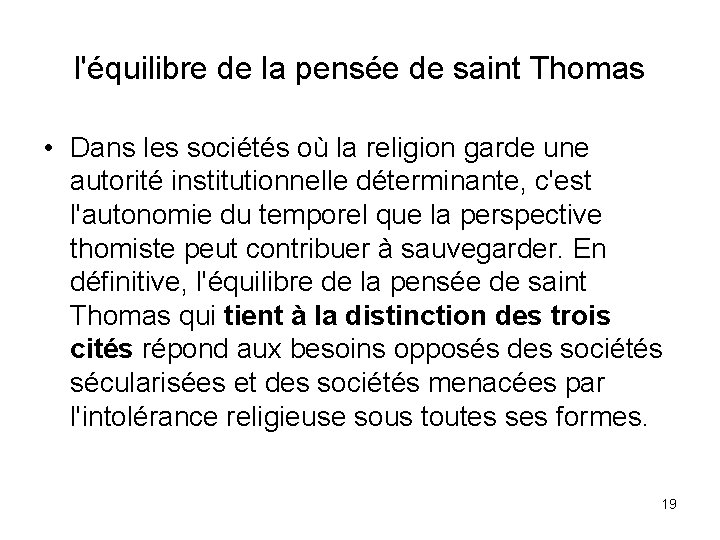 l'équilibre de la pensée de saint Thomas • Dans les sociétés où la religion