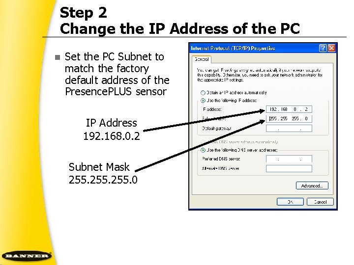 Step 2 Change the IP Address of the PC n Set the PC Subnet