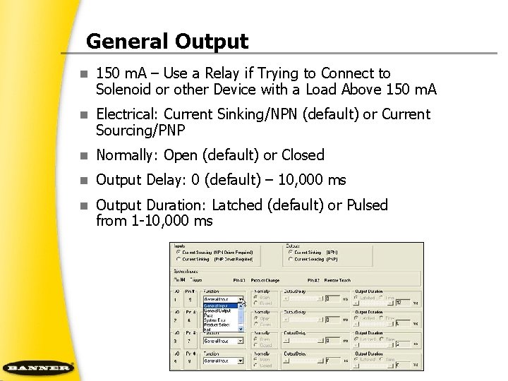 General Output n 150 m. A – Use a Relay if Trying to Connect