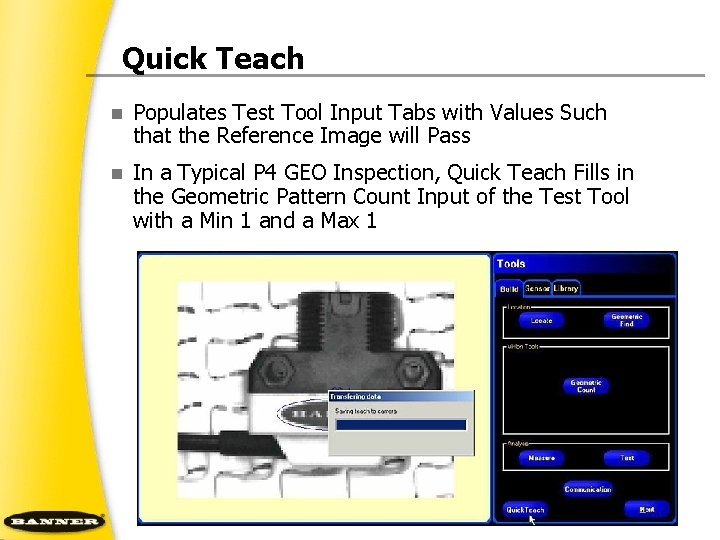 Quick Teach n Populates Test Tool Input Tabs with Values Such that the Reference