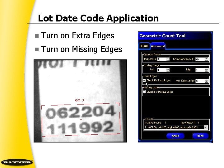 Lot Date Code Application n Turn on Extra Edges n Turn on Missing Edges