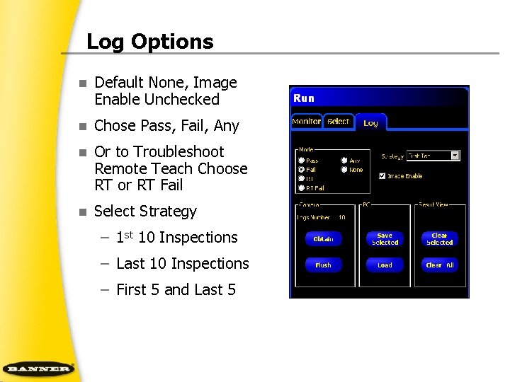 Log Options n Default None, Image Enable Unchecked n Chose Pass, Fail, Any n