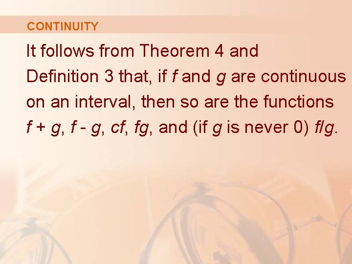 CONTINUITY It follows from Theorem 4 and Definition 3 that, if f and g