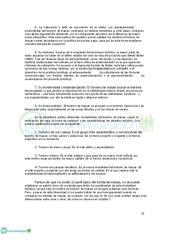 5. La saturación y falta de renovación de la oferta. Los planteamientos productivitas del