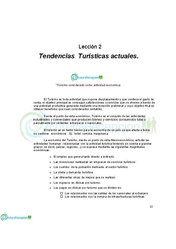 Lección 2 Tendencias Turísticas actuales. “Turismo considerado como actividad economica LA ECONOMIA DEL TURISMO